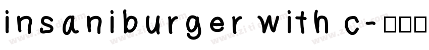 insaniburger with c字体转换